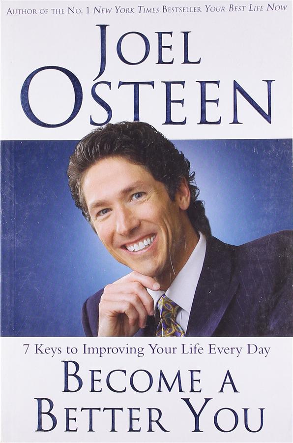 Become a Better You: 7 Keys to Improving Your Life Every Day
