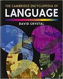 The Cambridge Encyclopedia of Language (3 Ed.)