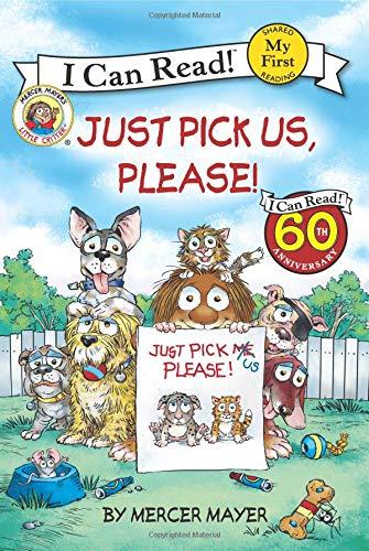 Little Critter: Just Pick Us, Please!