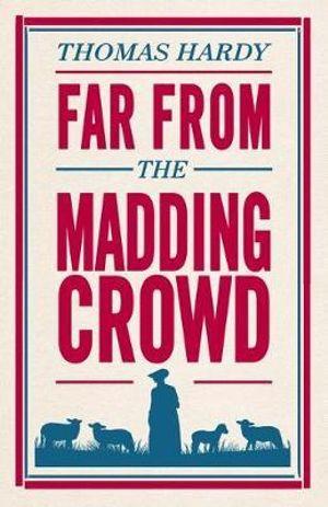 Far from the Madding Crowd (Reissue Ed.)