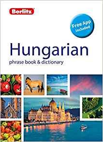 Berlitz Hungarian Phrasebook & Dictionary (7 Ed.)