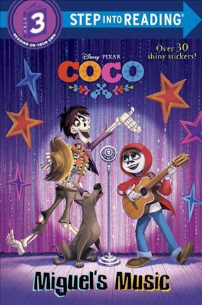 Step into Reading Step 3: Disney.Pixar Coco Miguel's Music