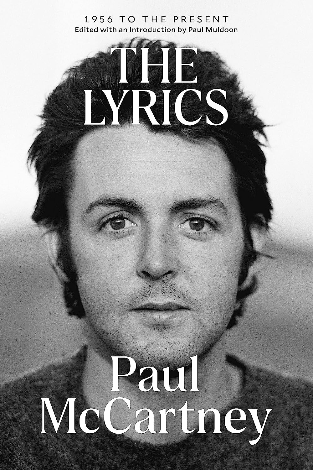 The Lyrics: 1956 to the Present