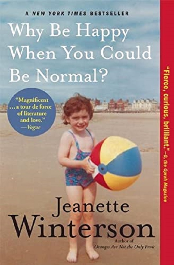 Why Be Happy When You Could Be Normal?