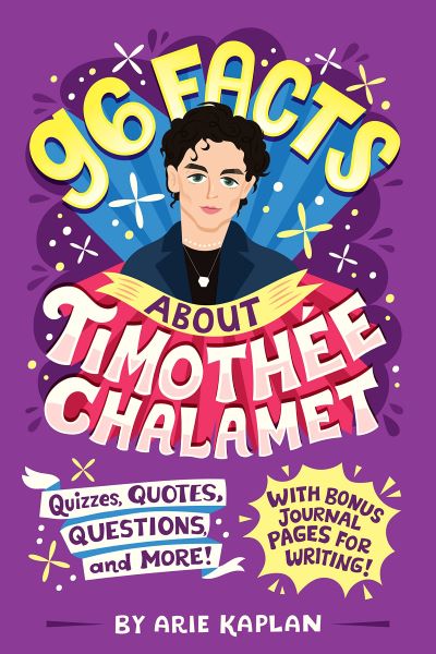 96 Facts About Timothée Chalamet: Quizzes, Quotes, Questions, and More!