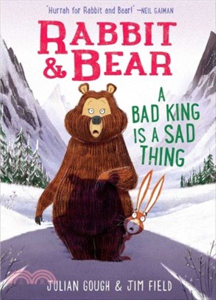 Rabbit & Bear: A Bad King Is a Sad Thing