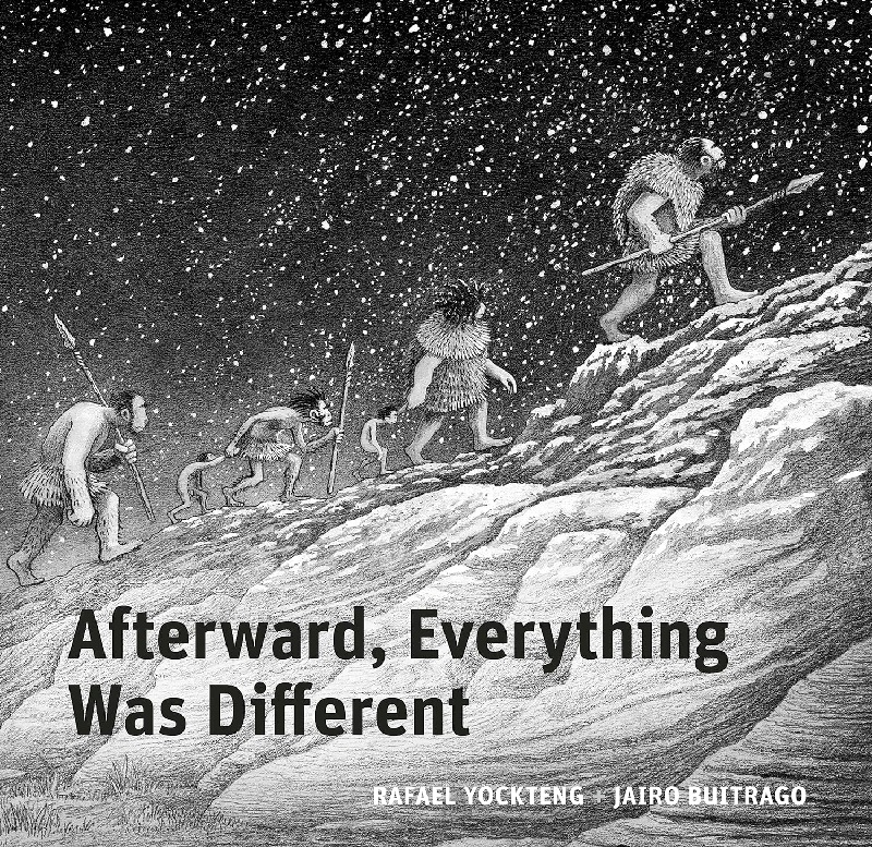 Afterward, Everything was Different: A Tale From the Pleistocene