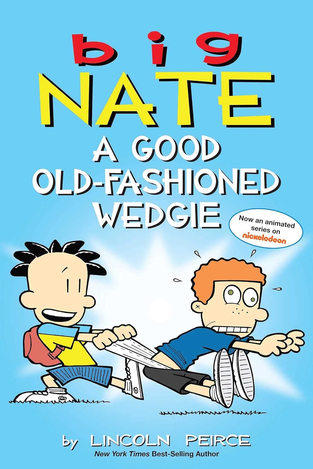 Big Nate 17: A Good Old-Fashioned Wedgie