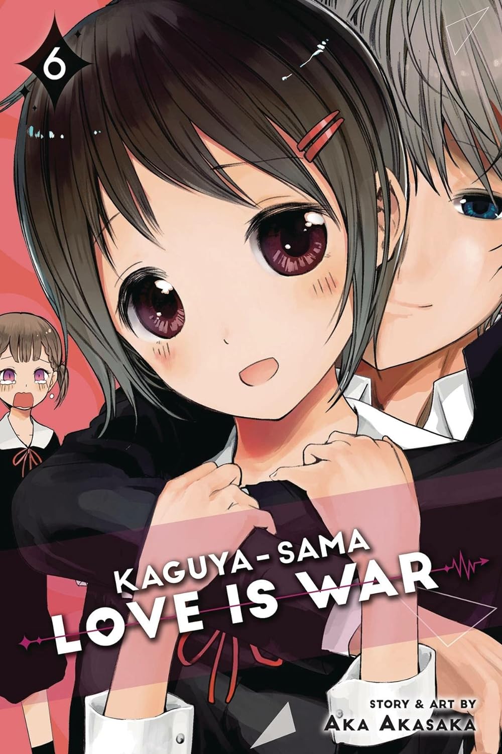 Kaguya-Sama: Love Is War, Vol. 6: Volume 6
