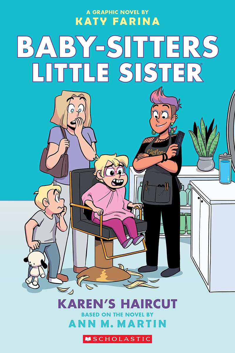 Karen's Haircut: A Graphic Novel (Baby-Sitters Little Sister ＃7)