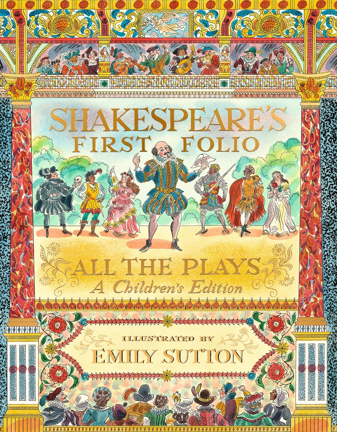 Shakespeare's First Folio: All The Plays (A Children's Edition)