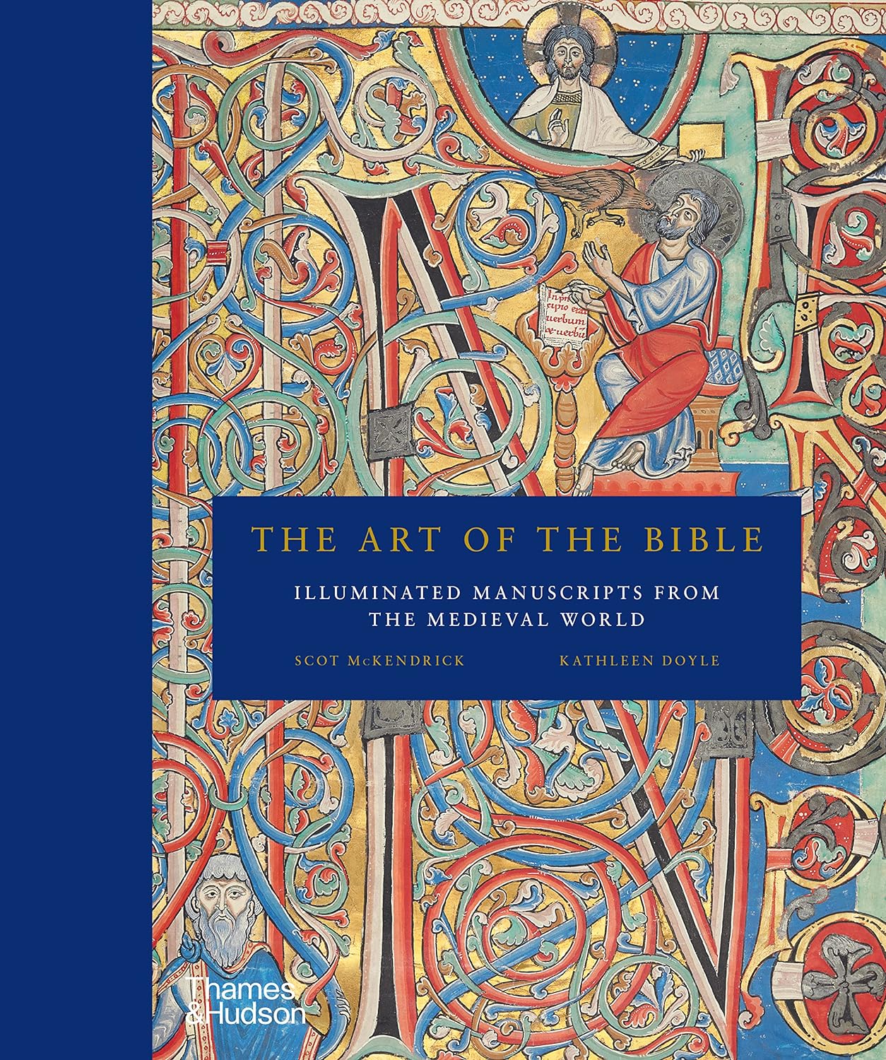 The Art of the Bible: Illuminated Manuscripts from the Medieval World ...