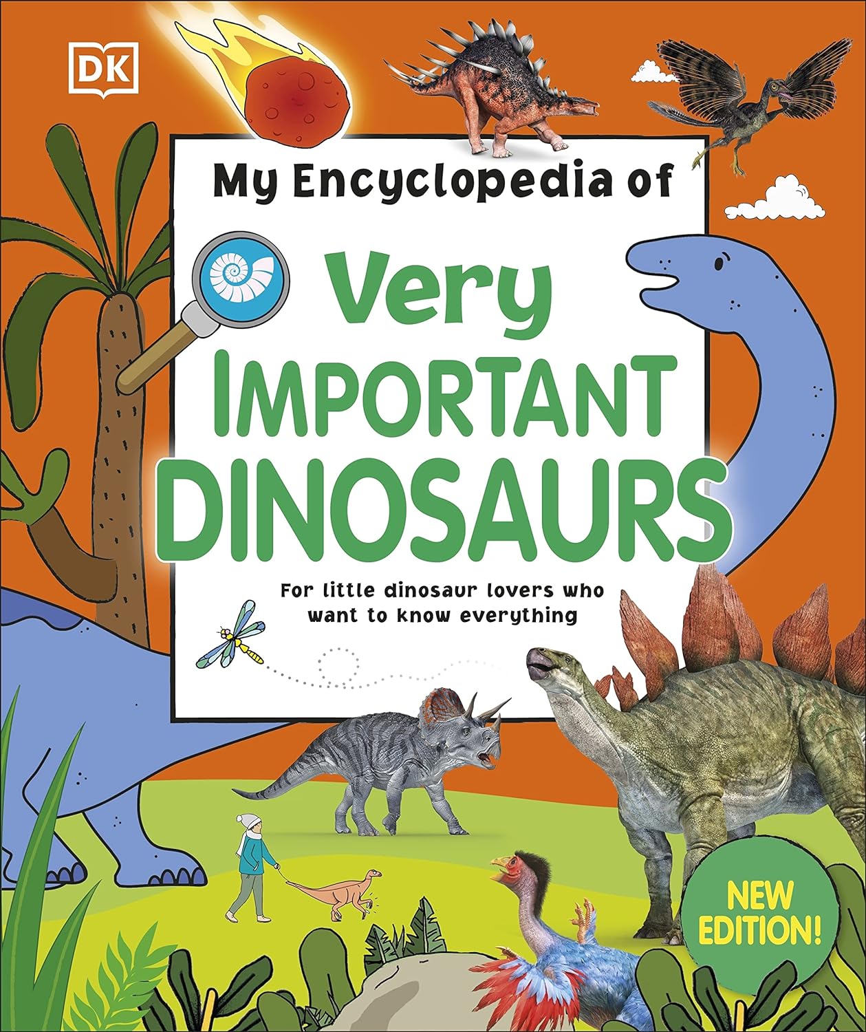 My Encyclopedia of Very Important Dinosaurs: For Little Dinosaur Lovers Who Want to Know Everything (New Ed.)
