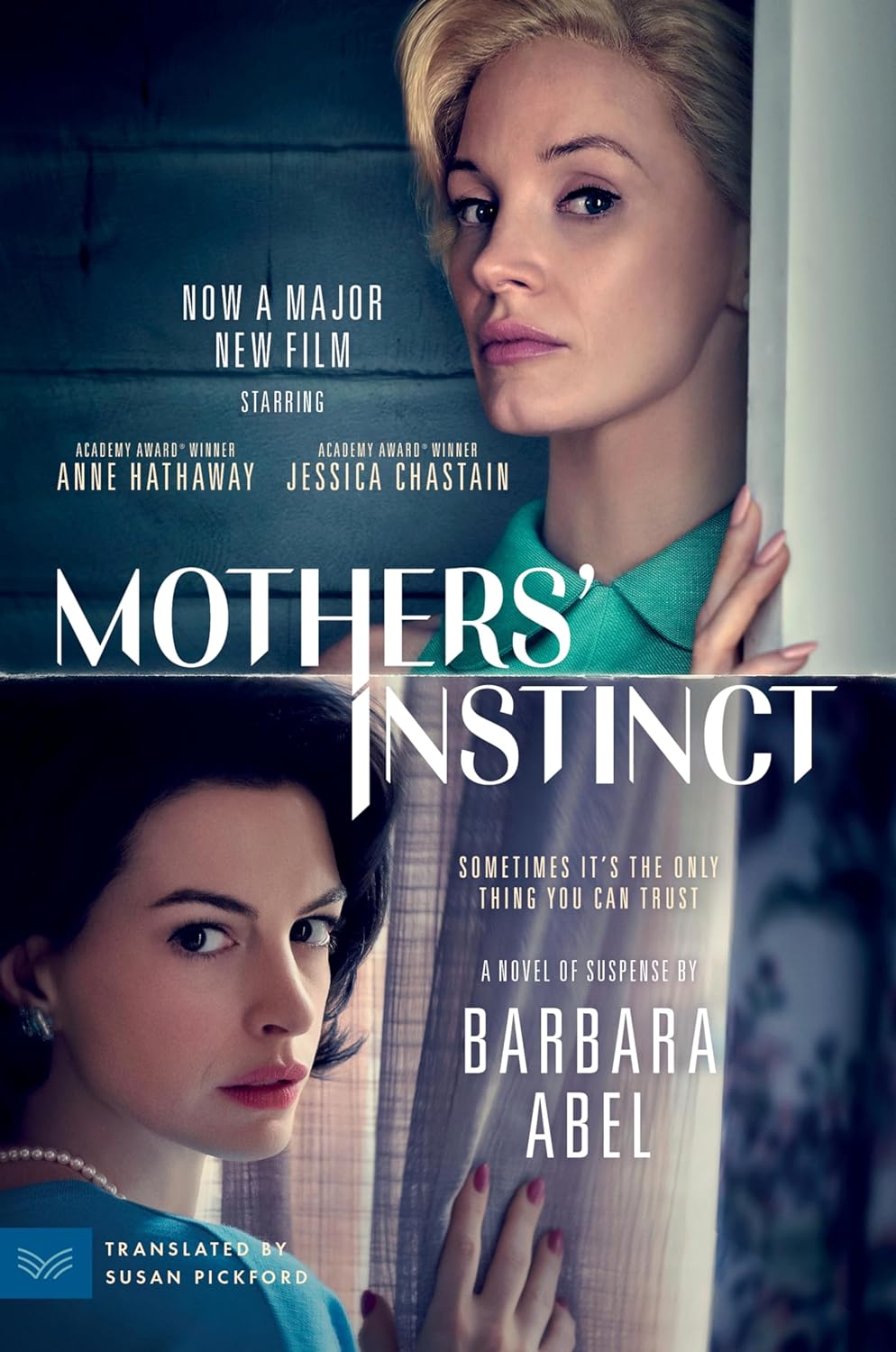 Mothers' Instinct: A Novel of Suspense (Movie Tie-in Ed.)
