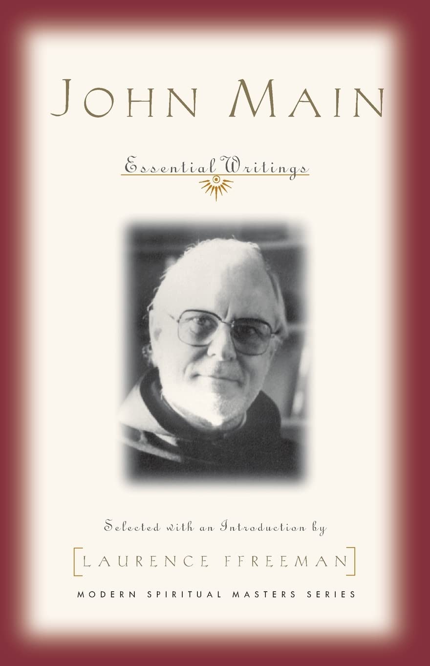 John Main: Essential Writings