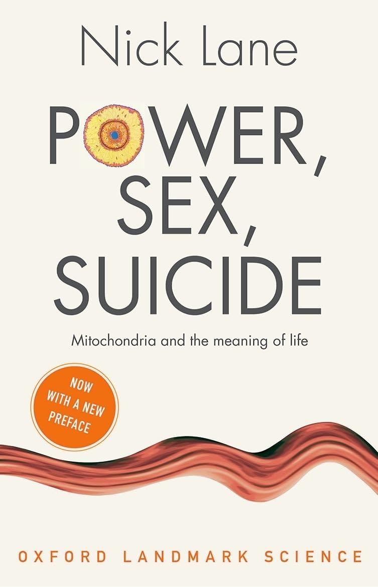 Power, Sex, Suicide: Mitochondria and the Meaning of Life (2Ed.)