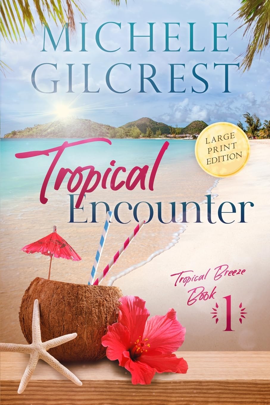 Tropical Breeze Book 1: Tropical Encounter (Large Print Ed.)