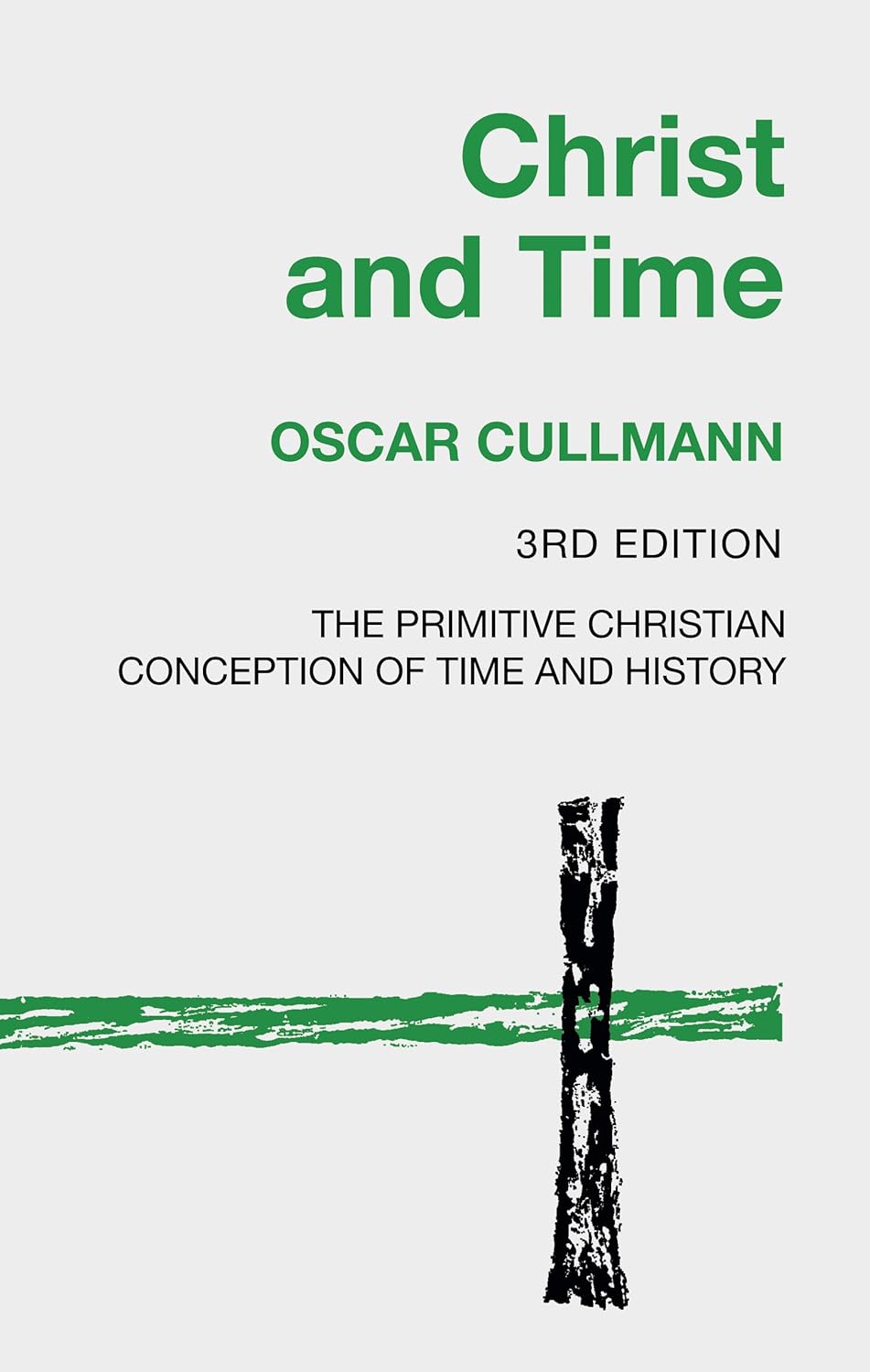 Christ and Time (3 Ed.)