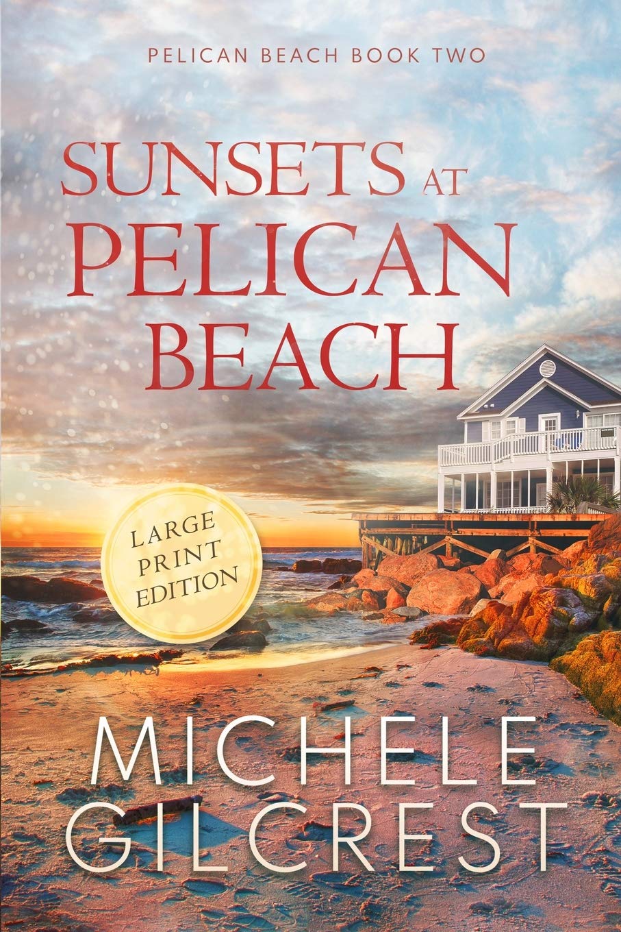 Pelican Beach Book 2: Sunsets at Pelican Beach (Large Print Ed.)