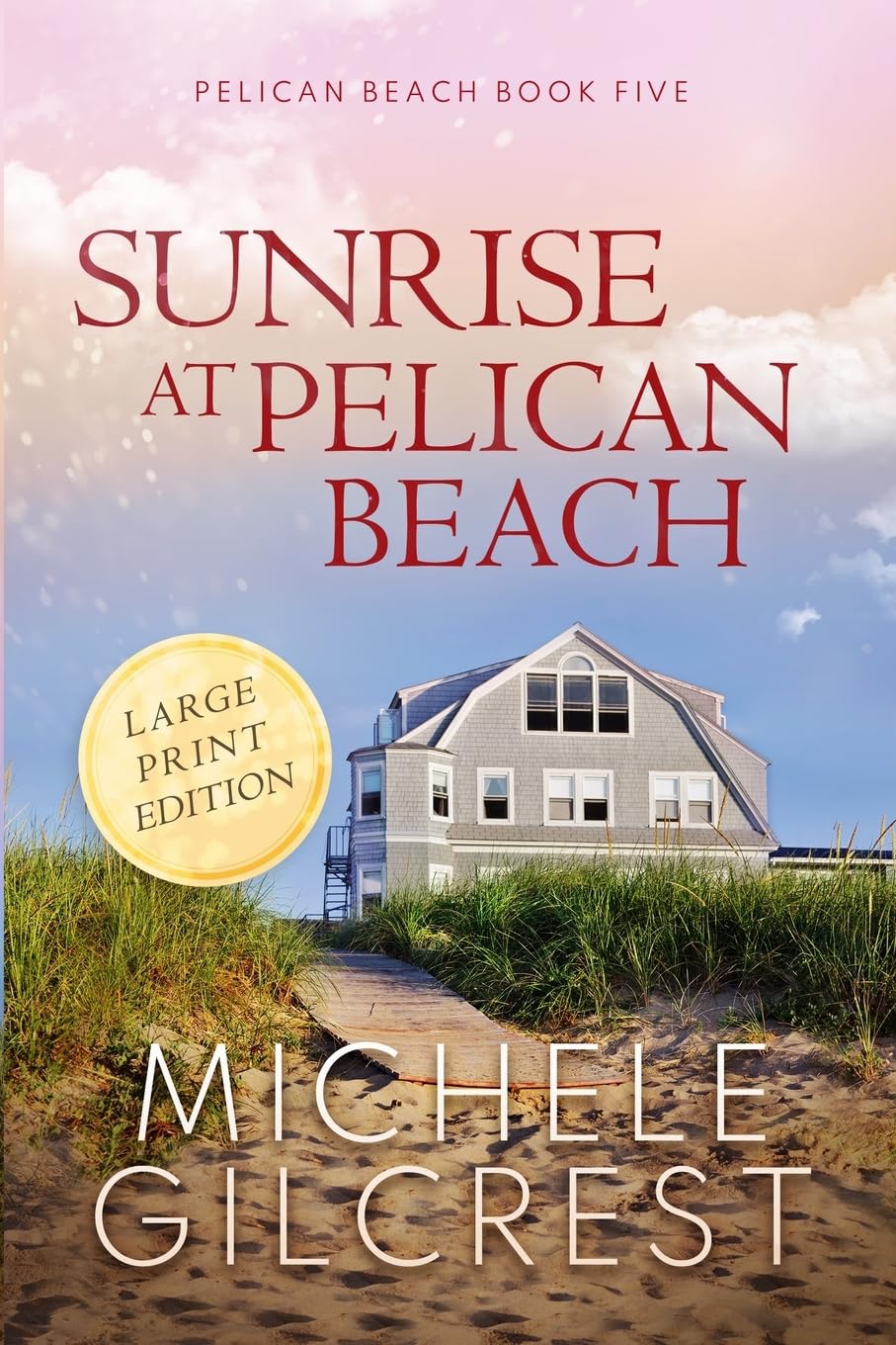 Pelican Beach Book 5: Sunrise at Pelican Beach (Large Print Ed.)
