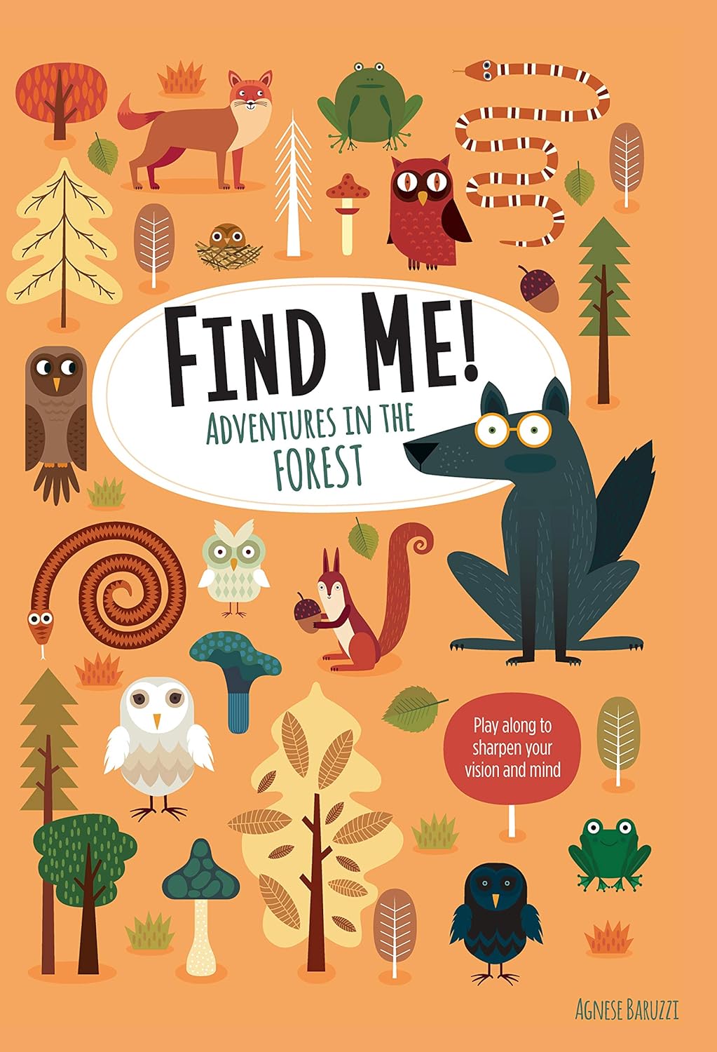Find Me! Adventures in the Forest: Play Along to Sharpen Your Vision and Mind