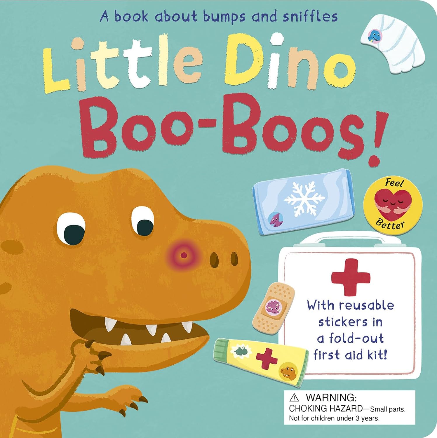 Little Dino Boo-Boos!: A Book about Bumps and Sniffles