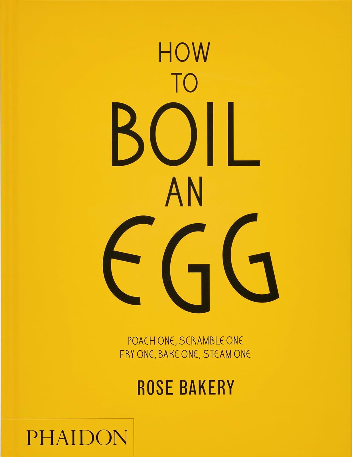 How to Boil an Egg: A Cookbook