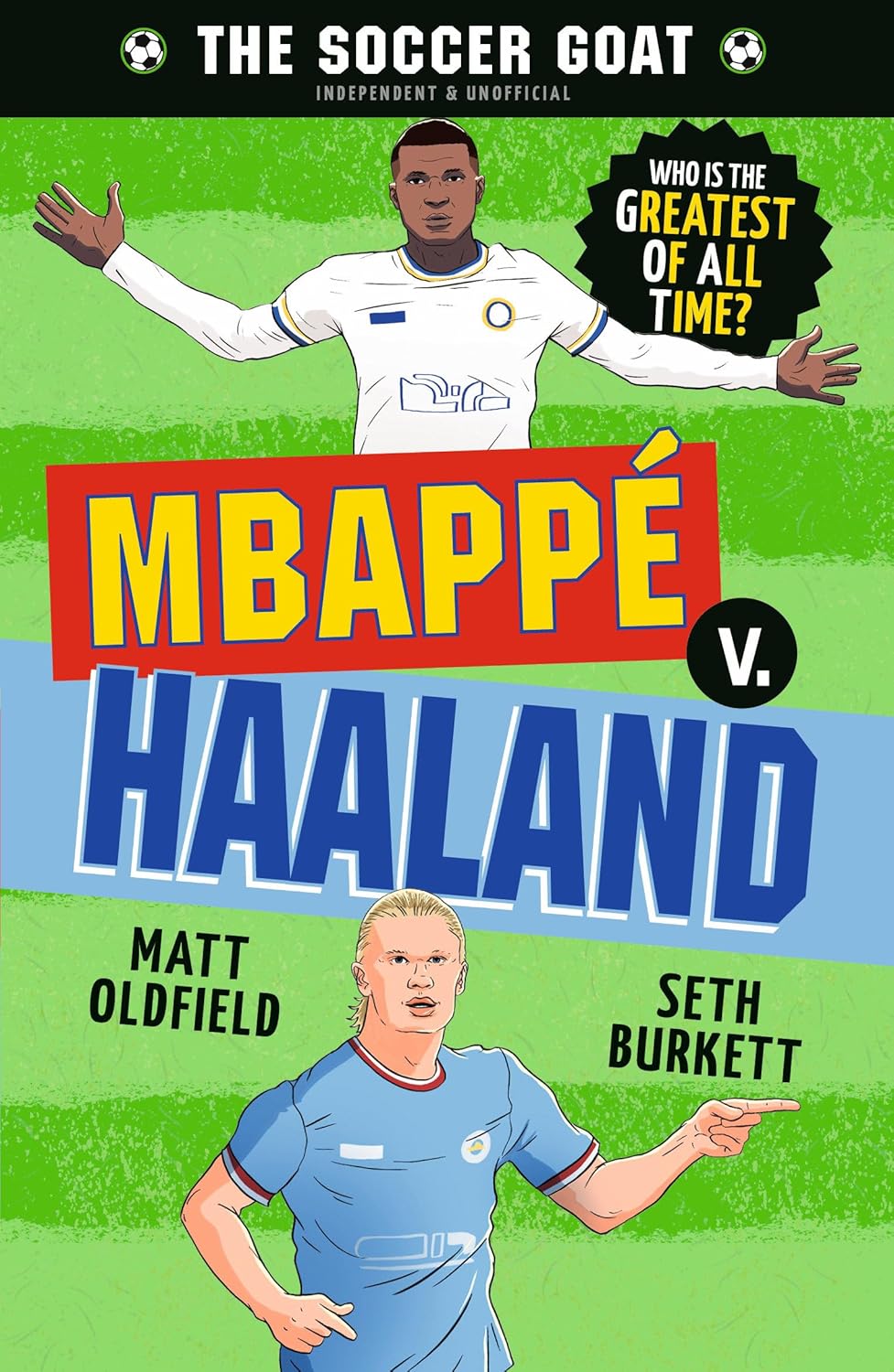The Soccer Goat: Mbappã(c) V. Haaland