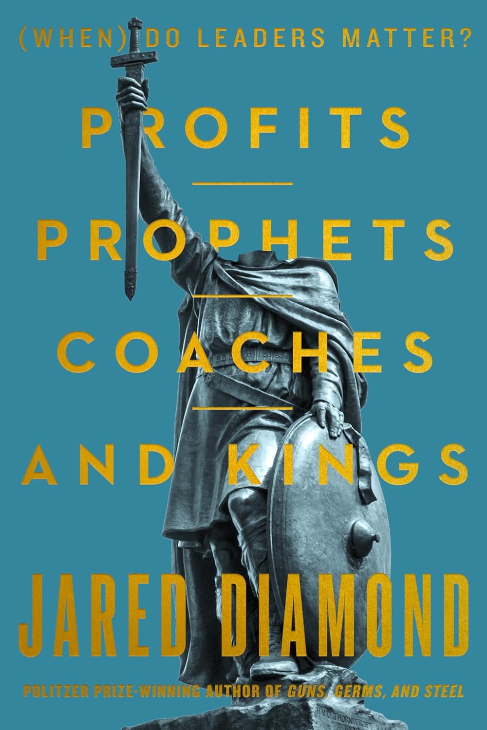 Profits, Prophets, Coaches, and Kings: When Do Leaders Matter?