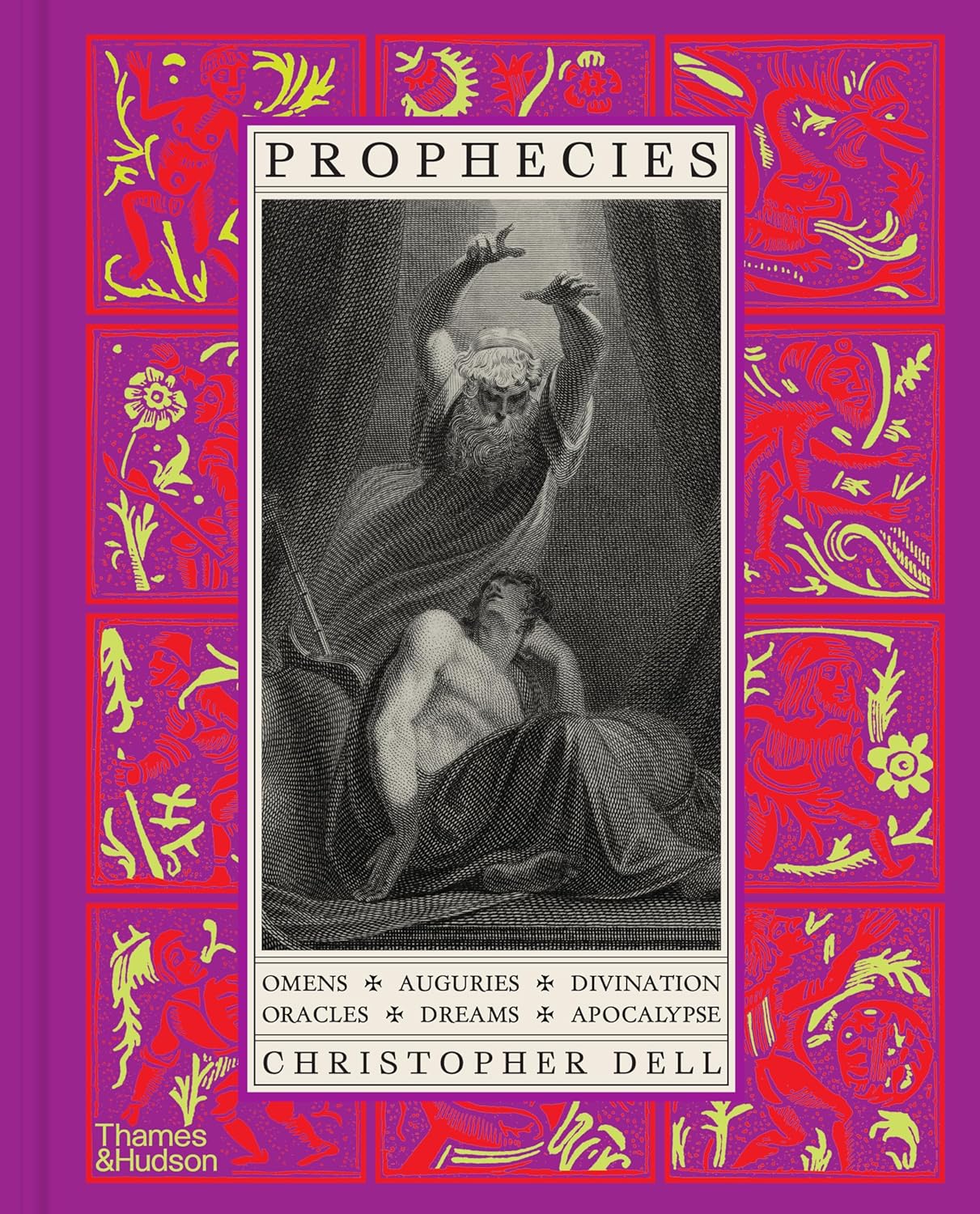 Prophecies: Omens．Auguries．Divination．Oracles．Dreams．Apocalypse