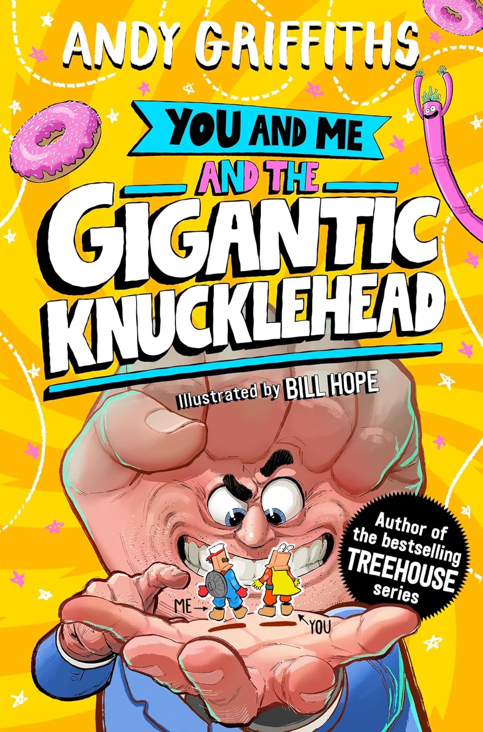 You and Me and the Gigantic Knucklehead