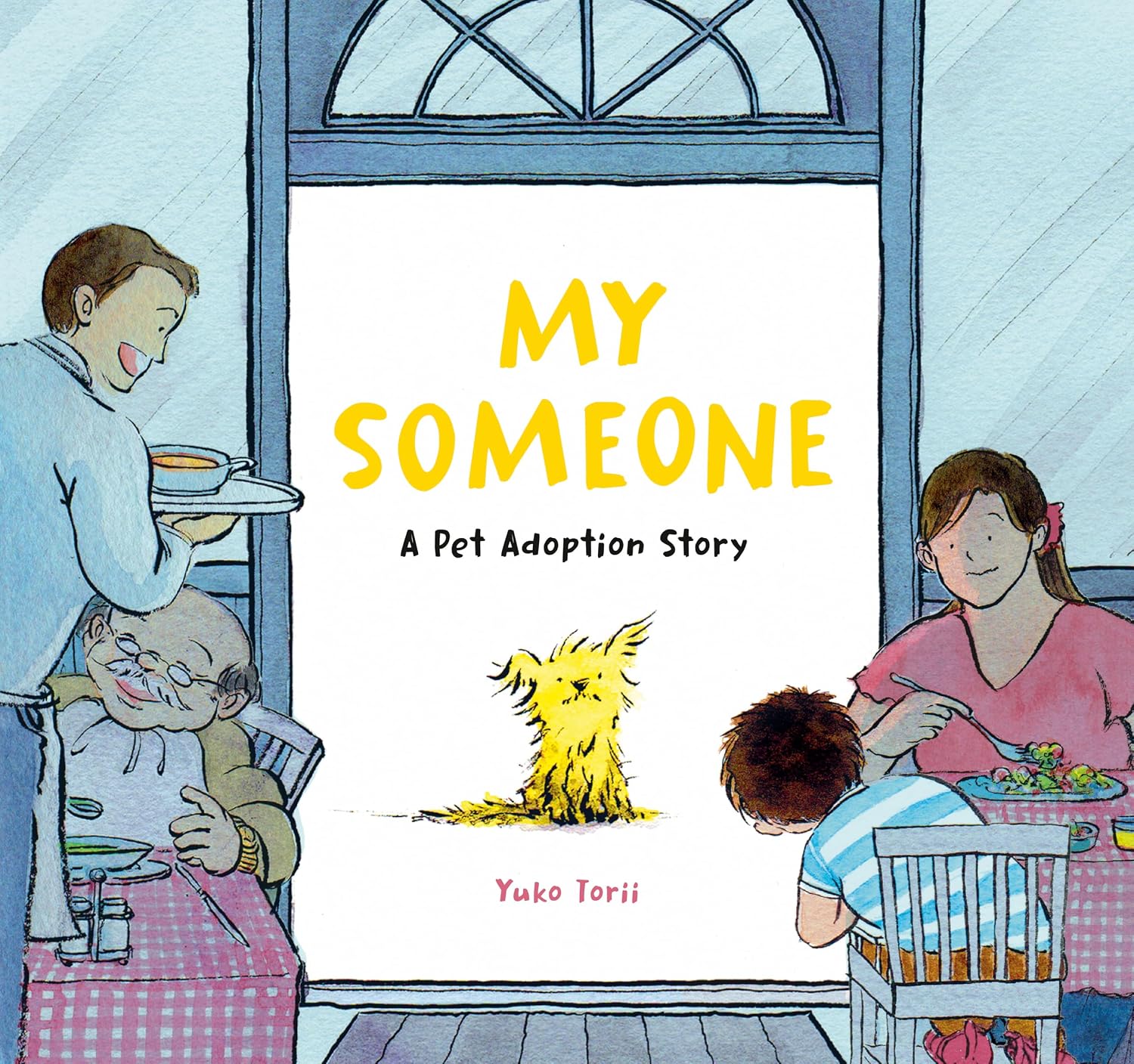 My Someone: a Pet Adoption Story Yuko Torii