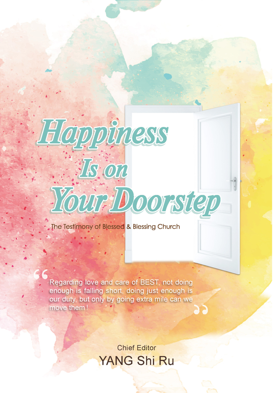 Happiness is on your doorstep: the testimony of blessed & blessing church (電子書)