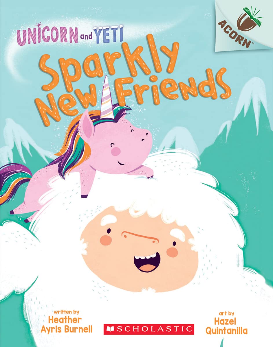 Unicorn and Yeti 1: Sparkly New Friends