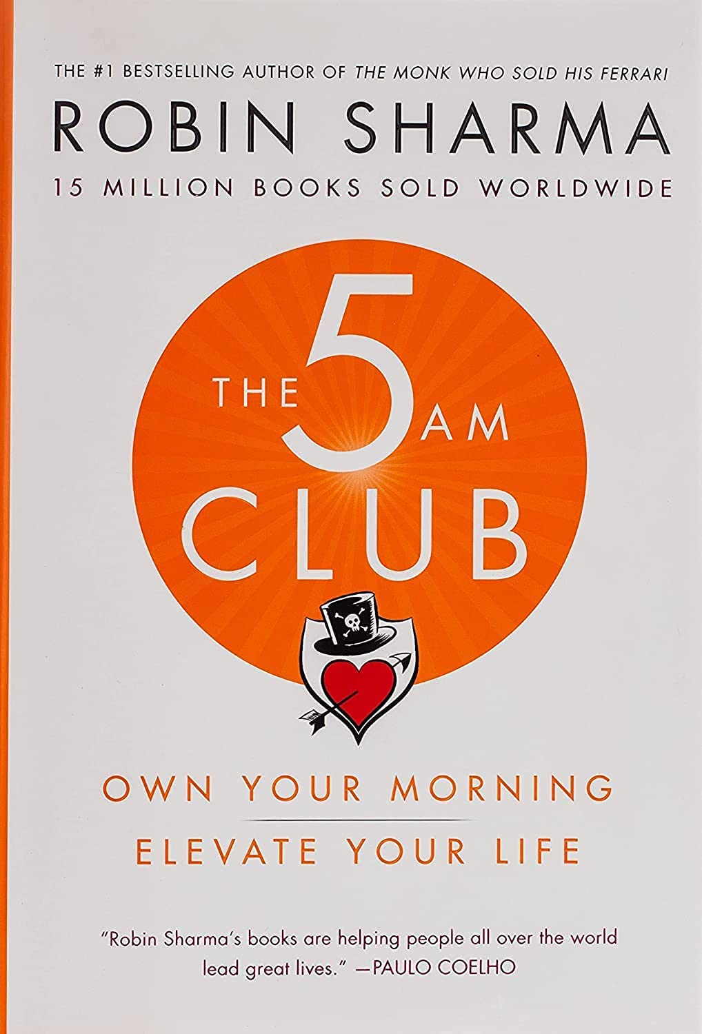The 5 Am Club: Own Your Morning. Elevate Your Life.