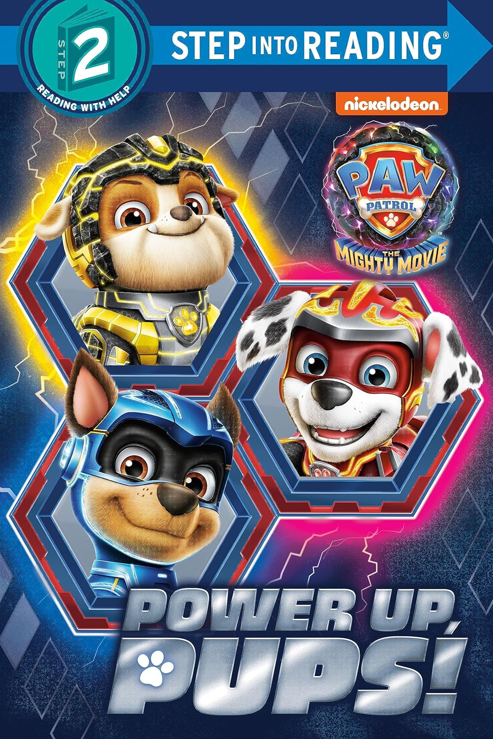 Step into Reading Step 2: PAW Patrol: The Mighty Movie Power up, Pups!