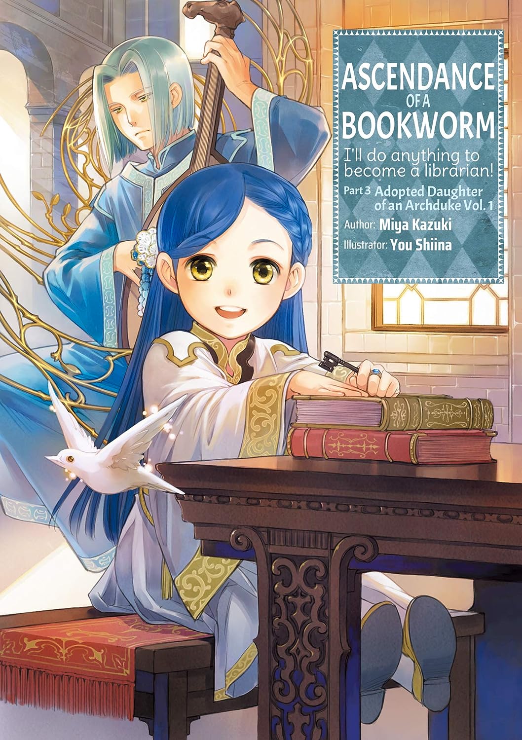 Ascendance of a Bookworm Part 3 Adopted Daughter of an Arvhduke Vol. 1