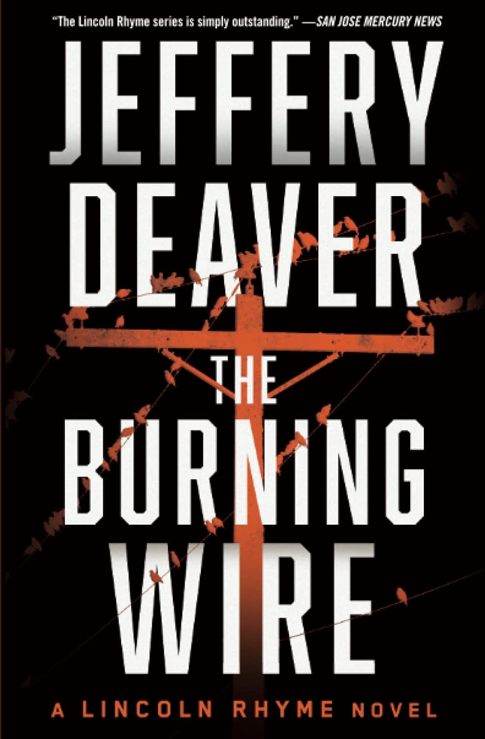 Lincoln Rhyme 9: The Burning Wire