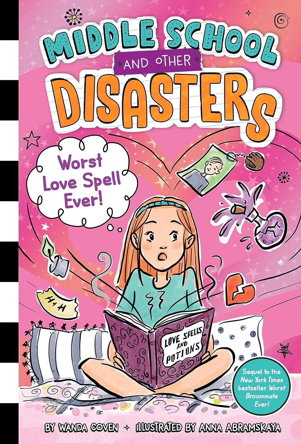 Middle School and Other Disasters 2: Worst Love Spell Ever!