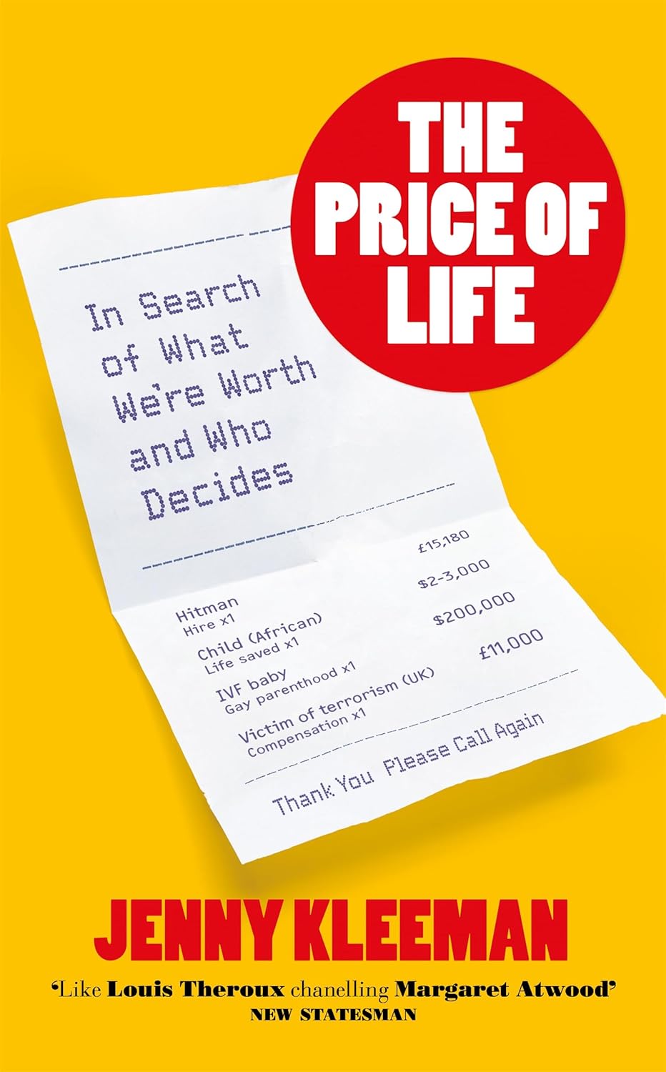 The Price of Life: In Search of What We're Worth and Who Decides