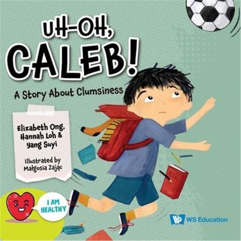 Uh-Oh, Caleb: A Story about Clumsiness
