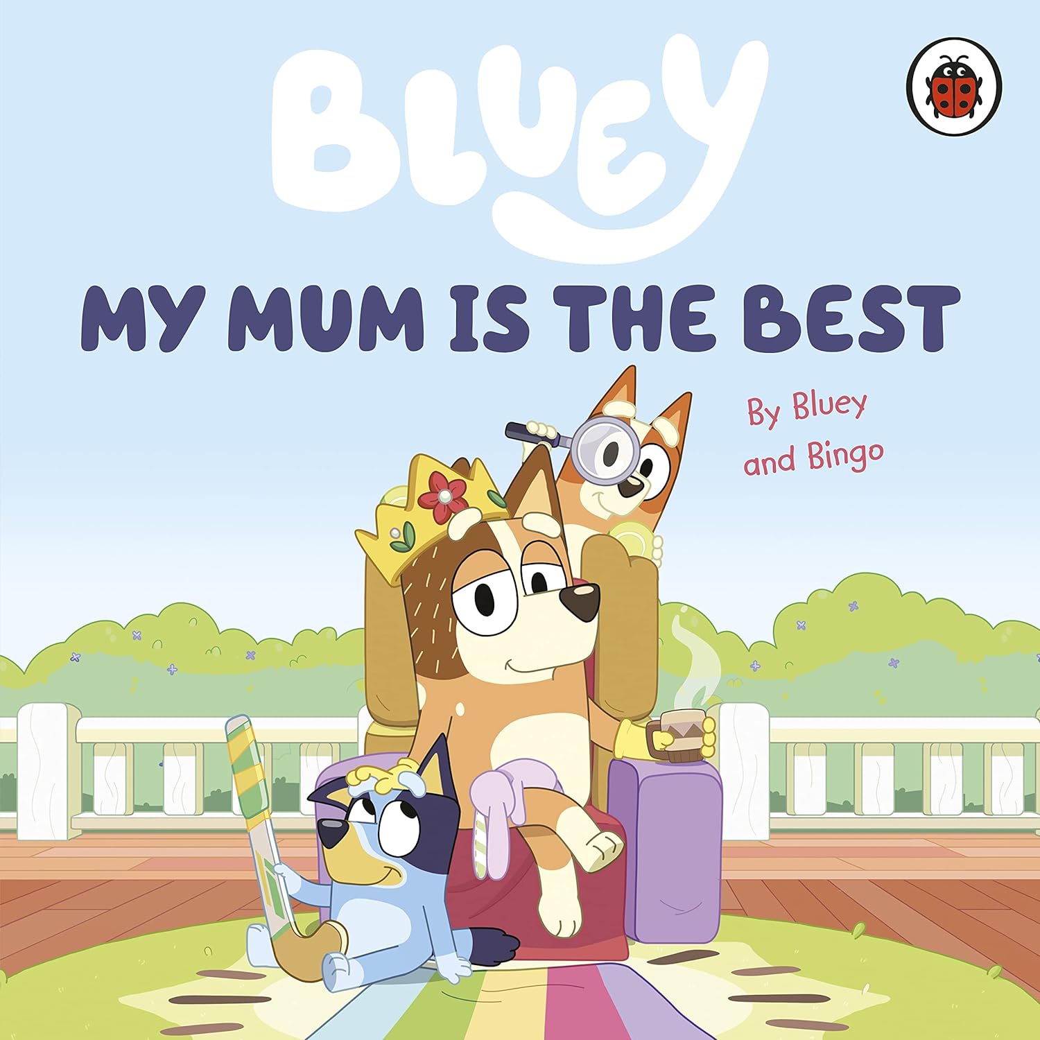 Bluey: My Mum Is the Best