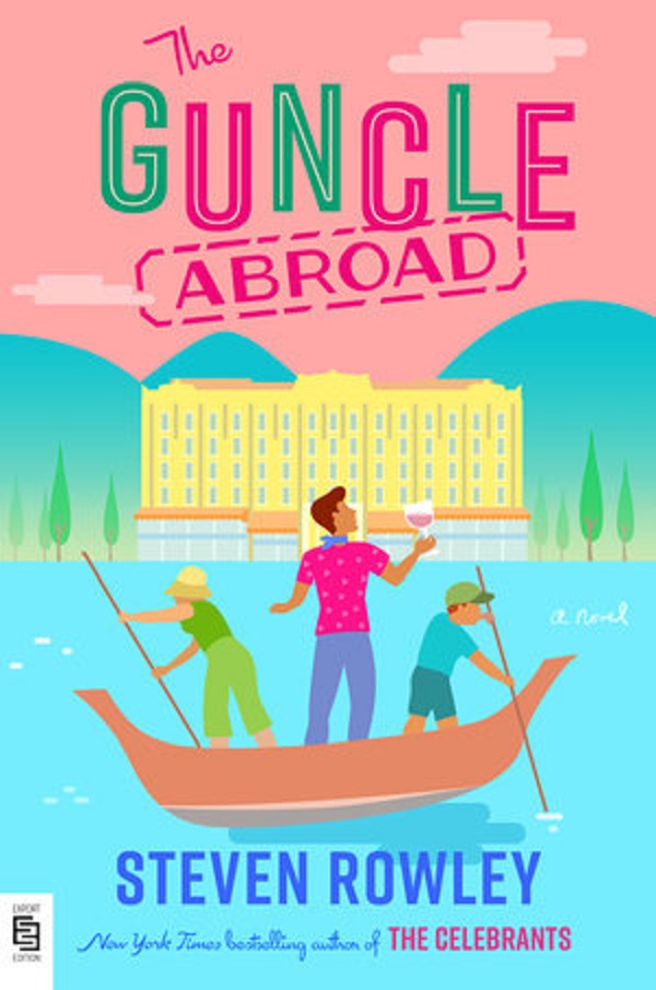 The Guncle Abroad
