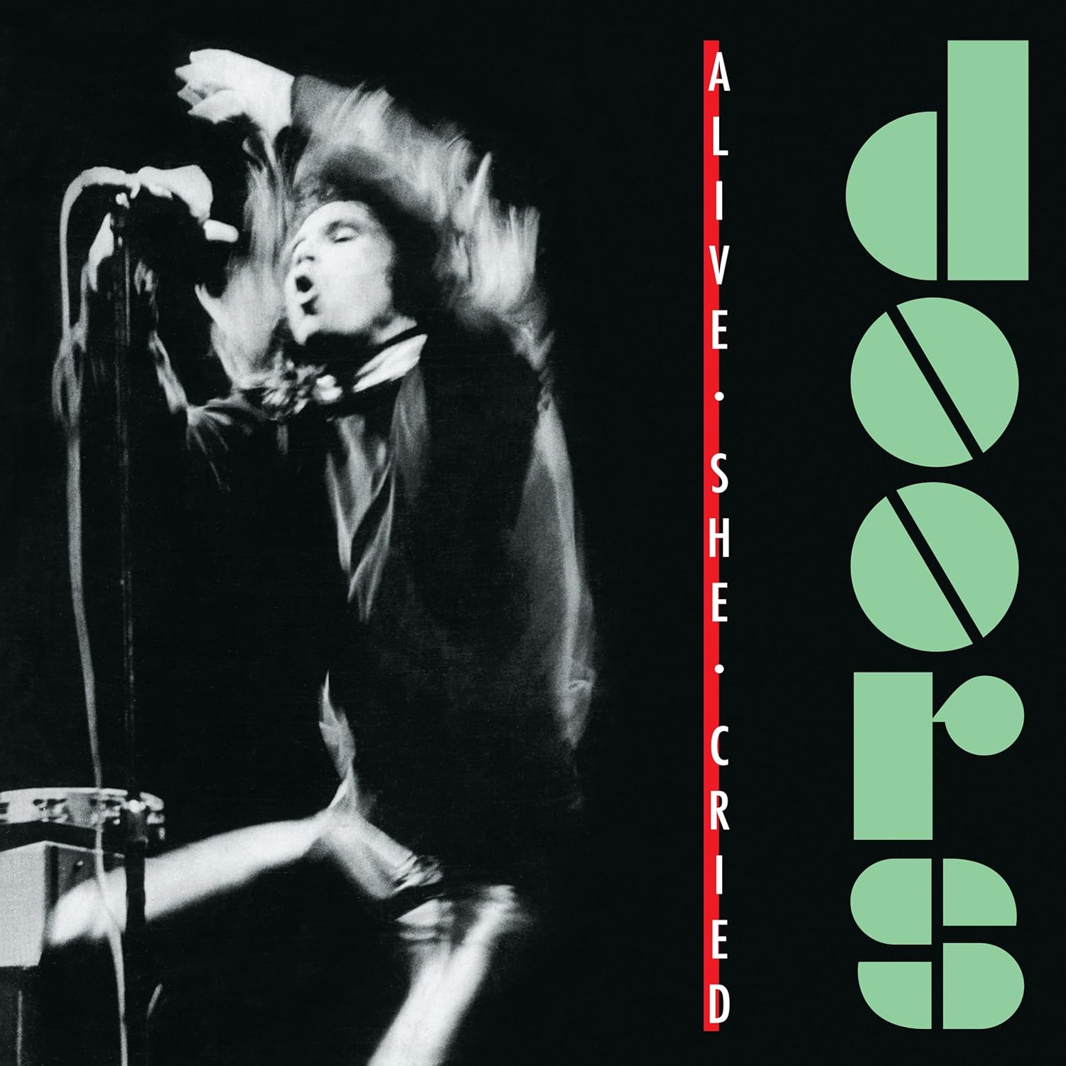 Alive, She Cried (Emerald Vinyl/40th Anniversary Edition)
