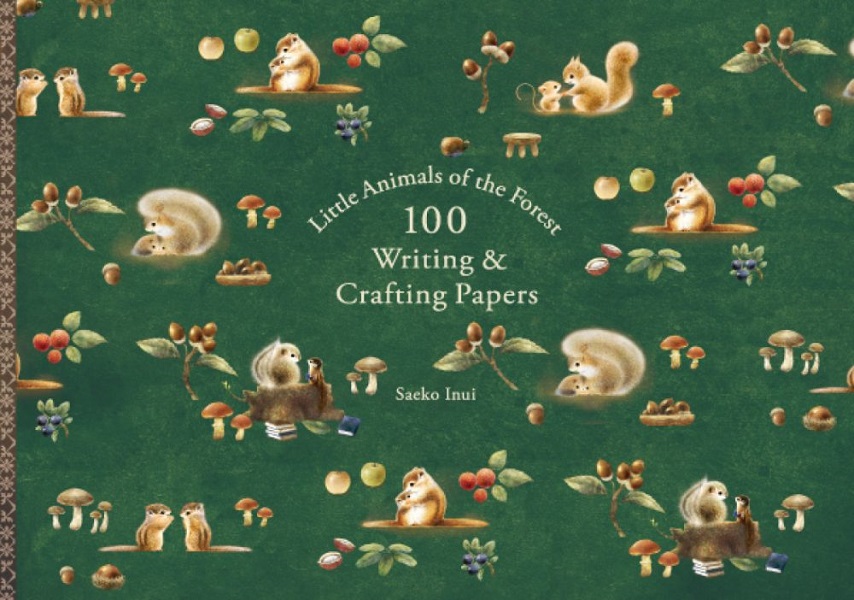 Little Animals of the Forest 100 Writing & Crafting Papers Saeko Inui