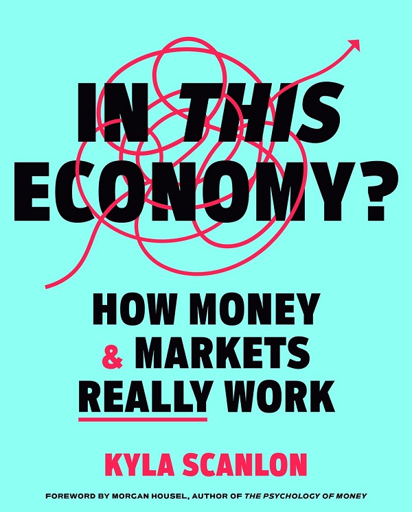 In this Economy: How Money & Markets Really Work