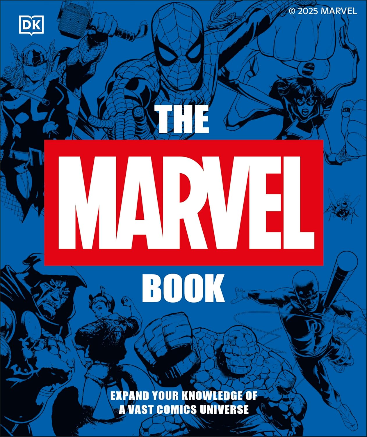 The Marvel Book: Expand Your Knowledge of a Vast Comics Universe (New Ed.)