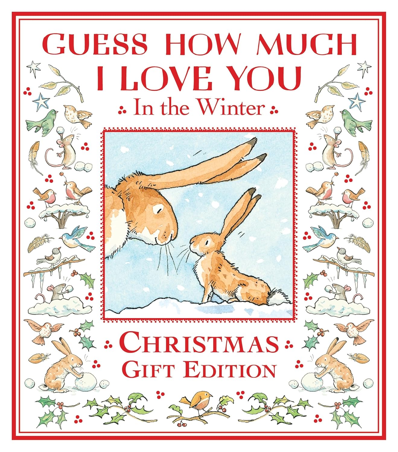 Guess How Much I Love You in the Winter (Christmas Gift Ed.)