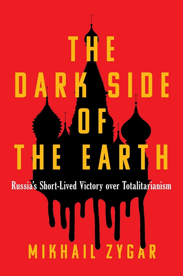 The Dark Side of the Earth: Russia's Short-lived Victory over Totalitarianism