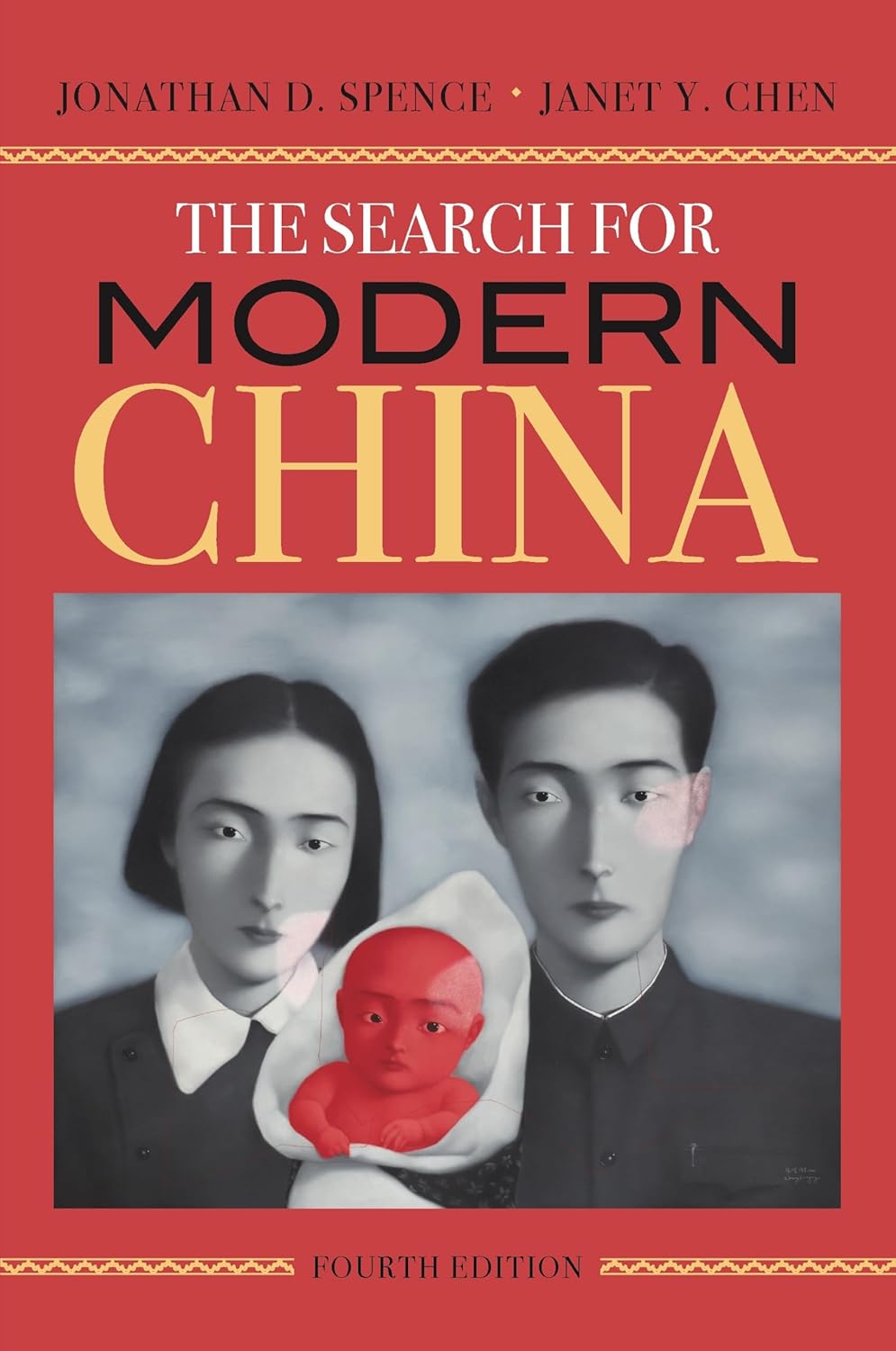 The Search for Modern China (4 Ed.)